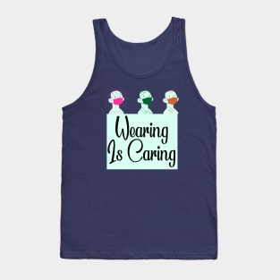 Wearing is Caring Tank Top